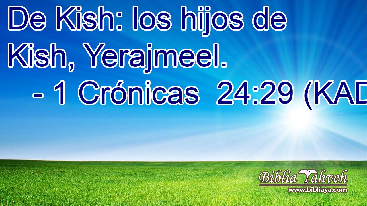  De Kish: los hijos de Kish, Yerajmeel. 