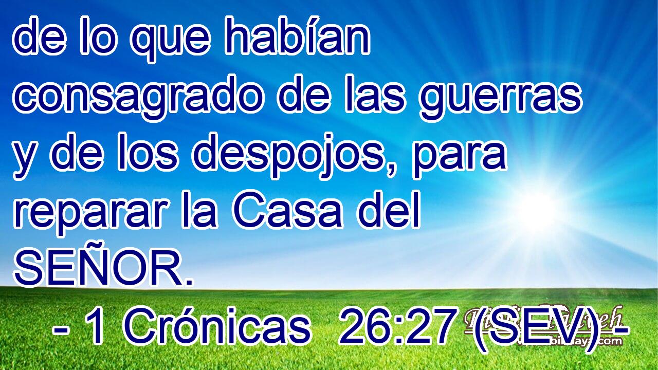 de lo que habían consagrado de las guerras y de los despojos, para reparar la Casa del SEÑOR.