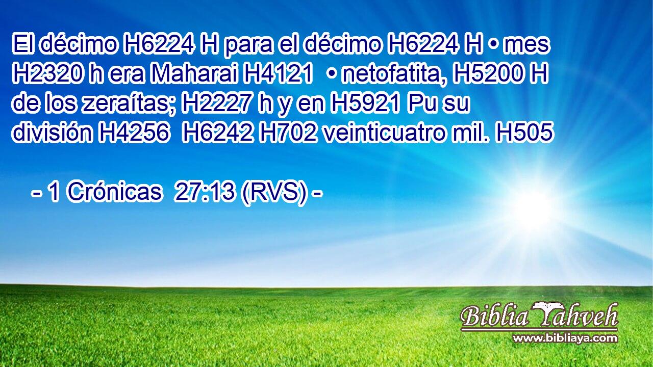 El décimo H6224 H para el décimo H6224 H • mes H2320 h era Maharai H4121  • netofatita, H5200 H de los zeraítas; H2227 h y en H5921 Pu su división H4256  H6242 H702 veinticuatro mil. H505  