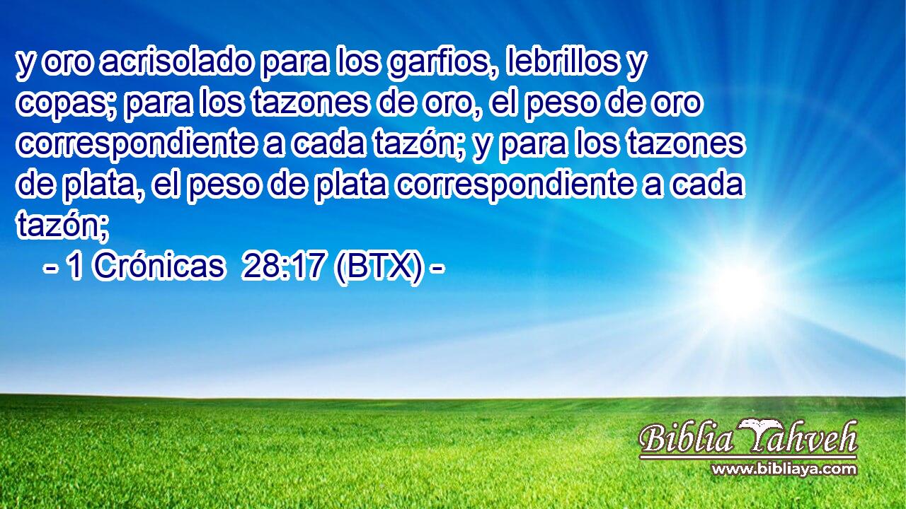 y oro acrisolado para los garfios, lebrillos y copas; para los tazones de oro, el peso de oro correspondiente a cada tazón; y para los tazones de plata, el peso de plata correspondiente a cada tazón;