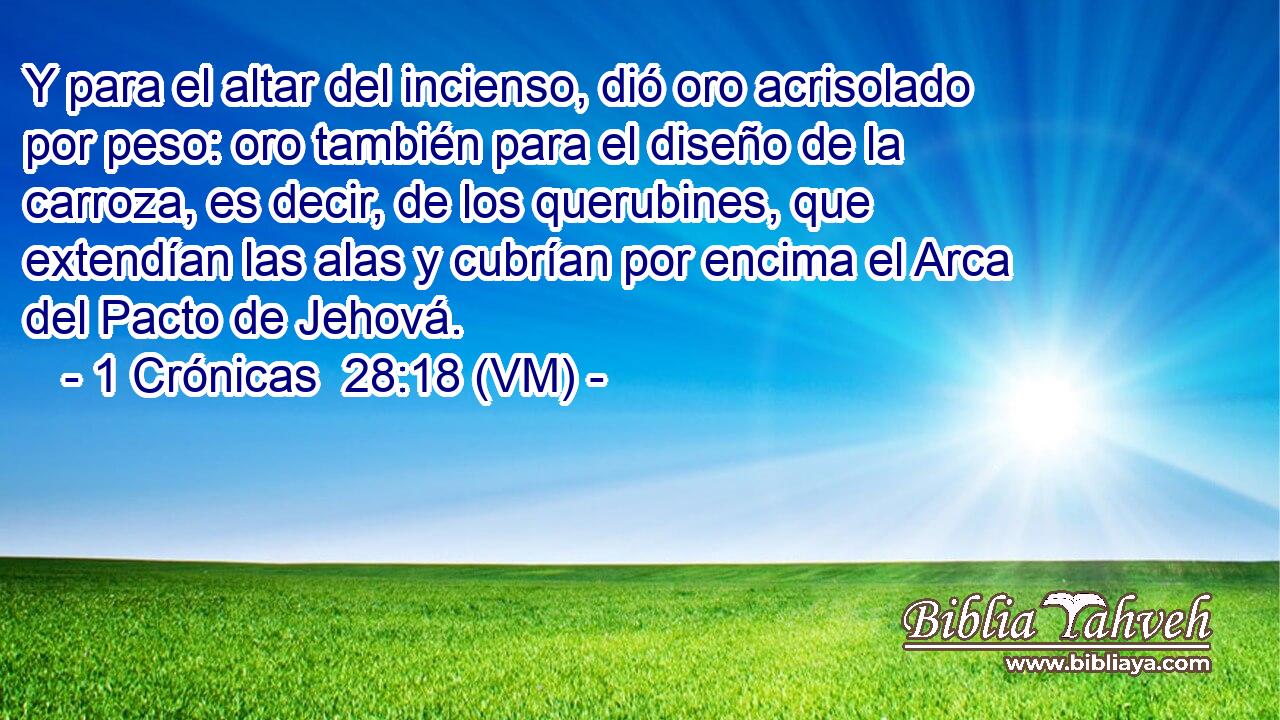  Y para el altar del incienso, dió oro acrisolado por peso: oro también para el diseño de la carroza, es decir, de los querubines, que extendían las alas y cubrían por encima el Arca del Pacto de Jehová. 