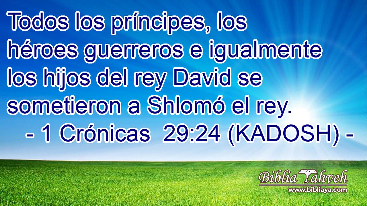 Todos los príncipes, los héroes guerreros e igualmente los hijos del rey David se sometieron a Shlomó el rey. 