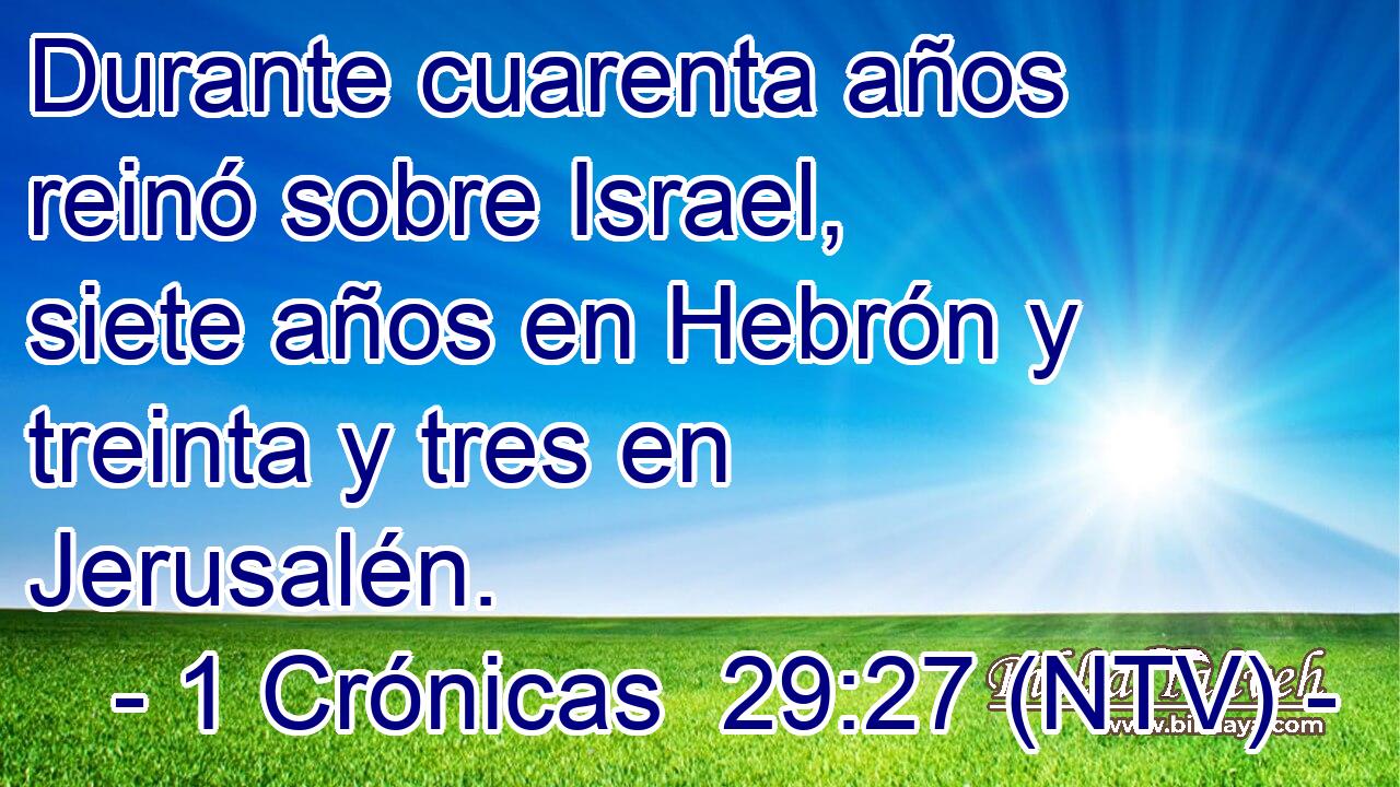 Durante cuarenta años reinó sobre Israel, siete años en Hebrón y treinta y tres en Jerusalén.