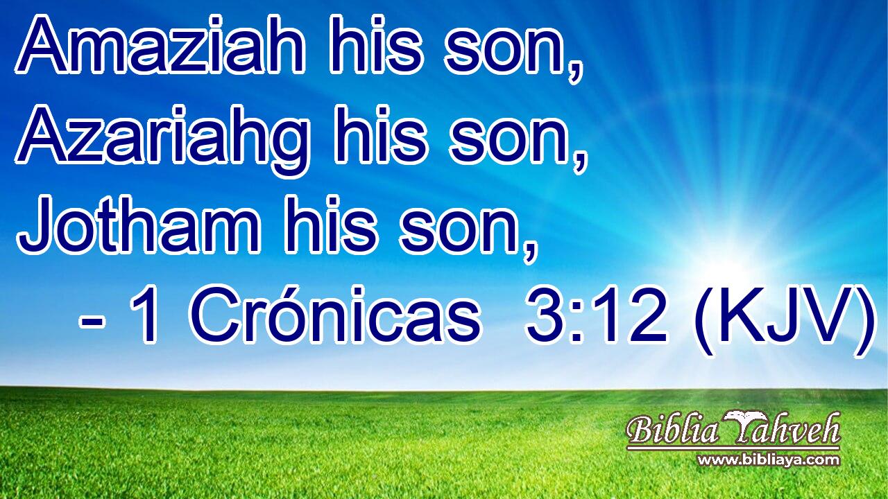 Amaziah his son, Azariahg his son, Jotham his son,