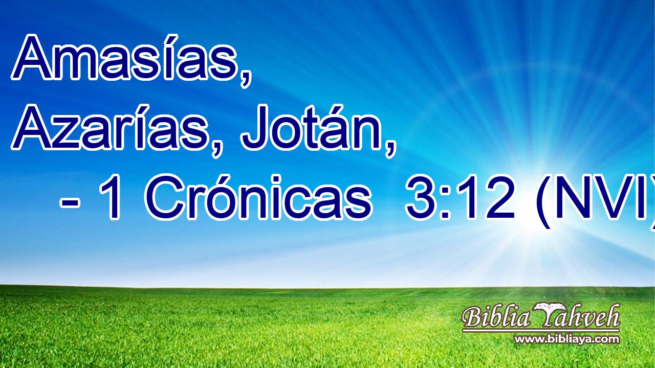  Amasías, Azarías, Jotán, 