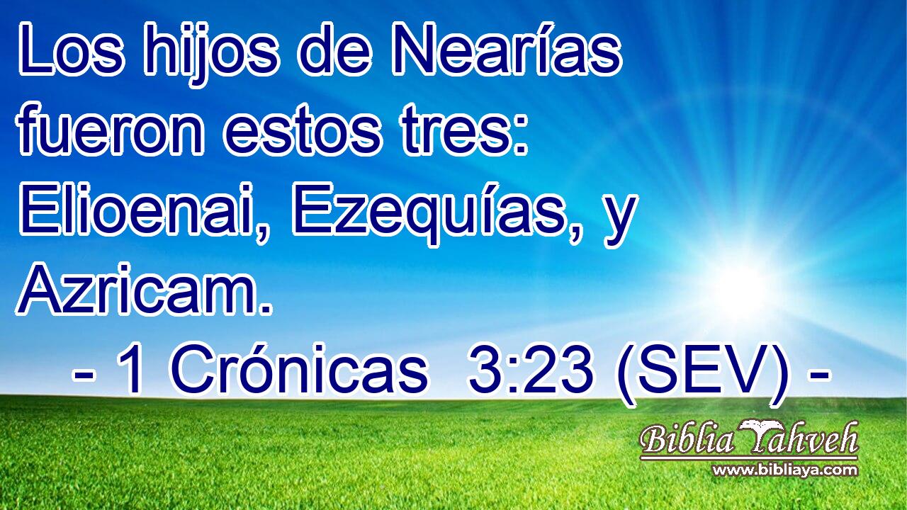 Los hijos de Nearías fueron estos tres: Elioenai, Ezequías, y Azricam.