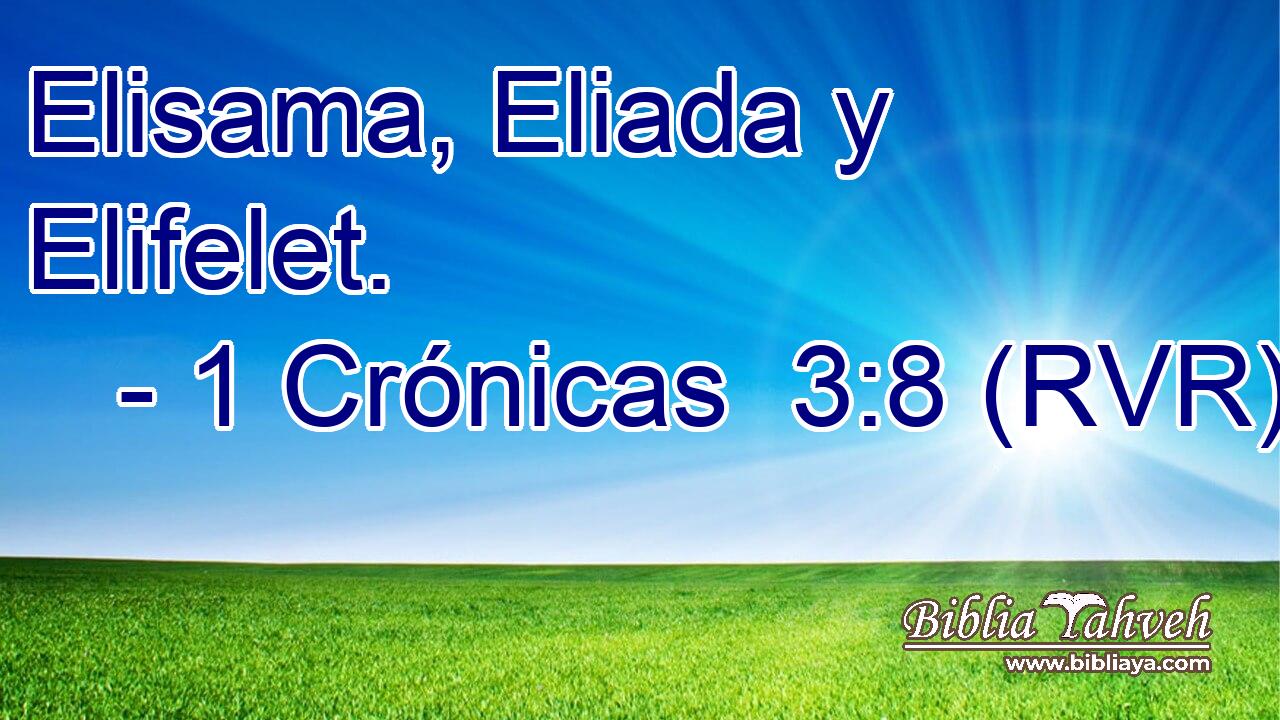 Elisama, Eliada y Elifelet.