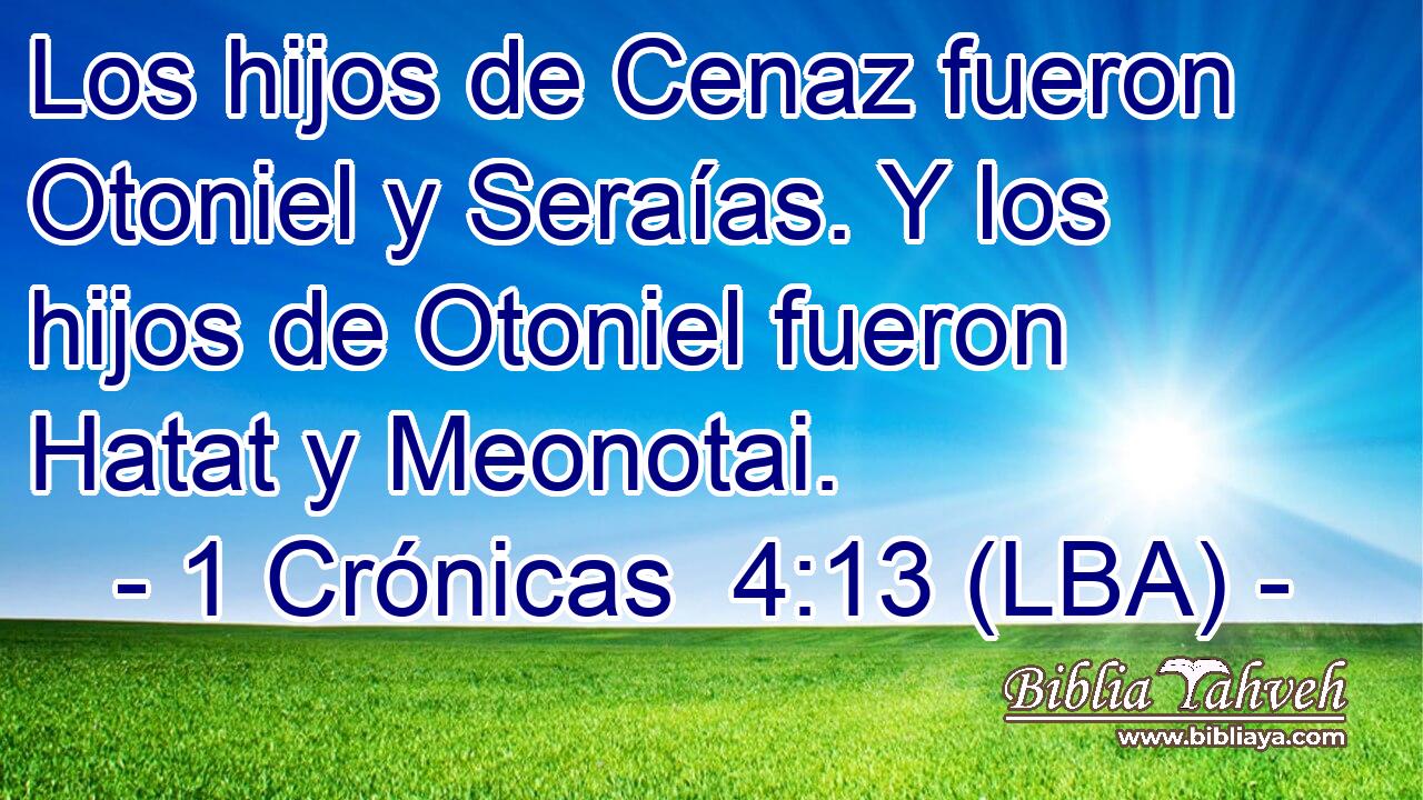 Los hijos de Cenaz fueron Otoniel y Seraías. Y los hijos de Otoniel fueron Hatat y Meonotai.