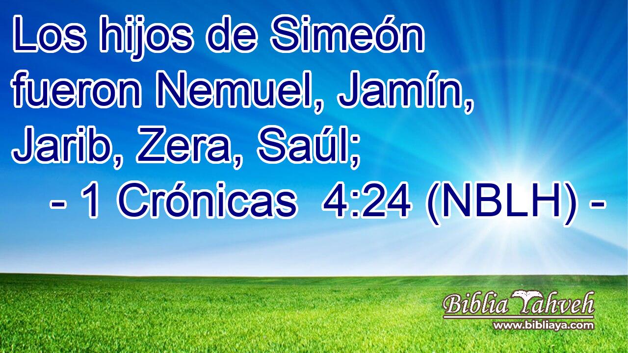  Los hijos de Simeón fueron Nemuel, Jamín, Jarib, Zera, Saúl; 