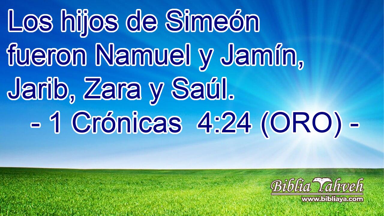  Los hijos de Simeón fueron Namuel y Jamín, Jarib, Zara y Saúl. 