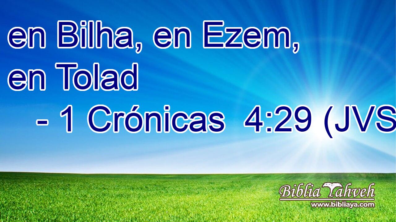 en Bilha, en Ezem, en Tolad