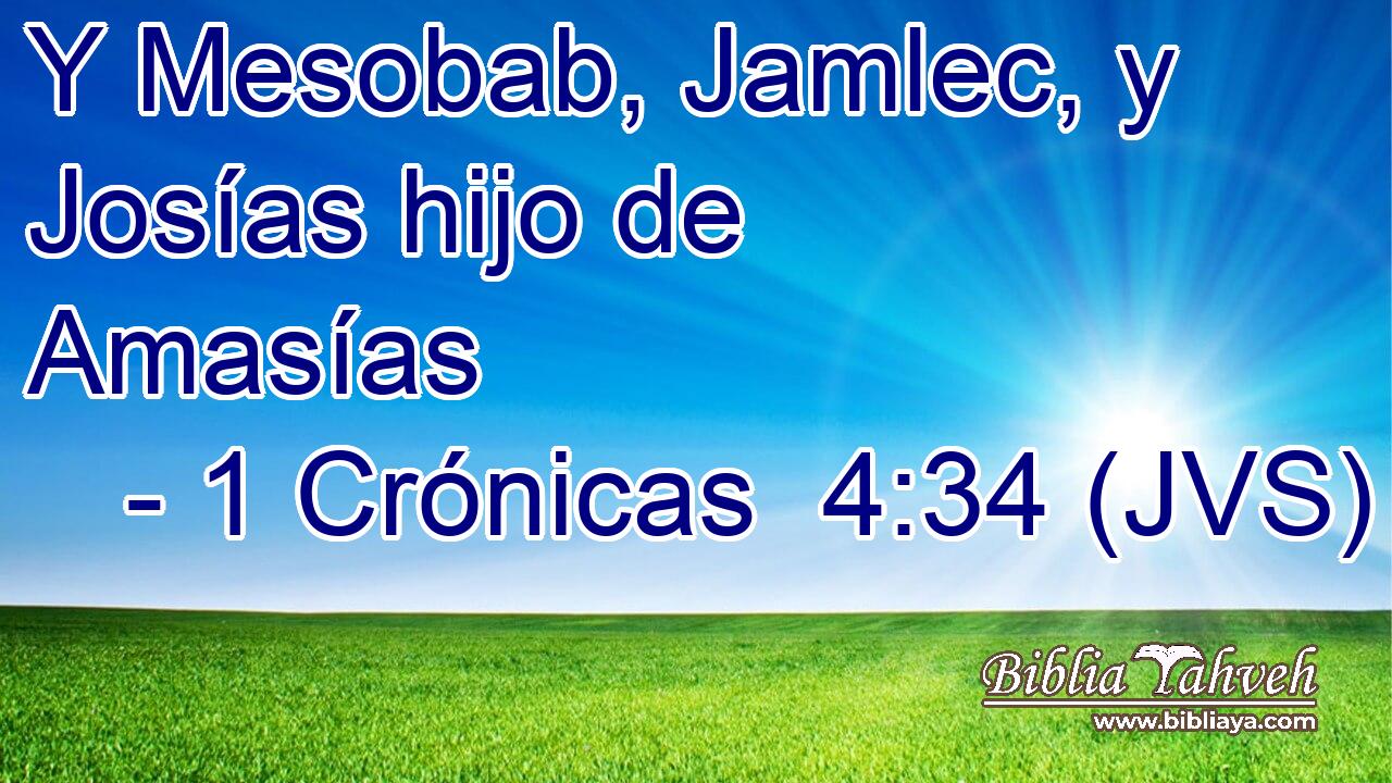 Y Mesobab, Jamlec, y Josías hijo de Amasías