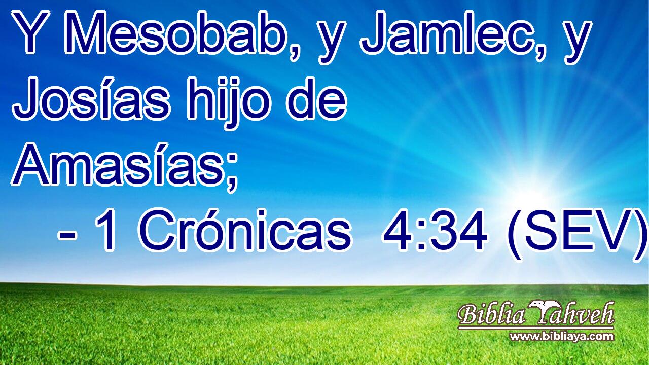 Y Mesobab, y Jamlec, y Josías hijo de Amasías;