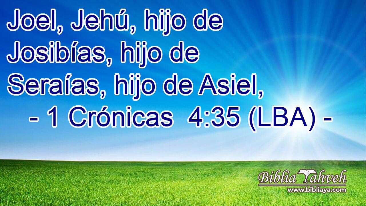 Joel, Jehú, hijo de Josibías, hijo de Seraías, hijo de Asiel,