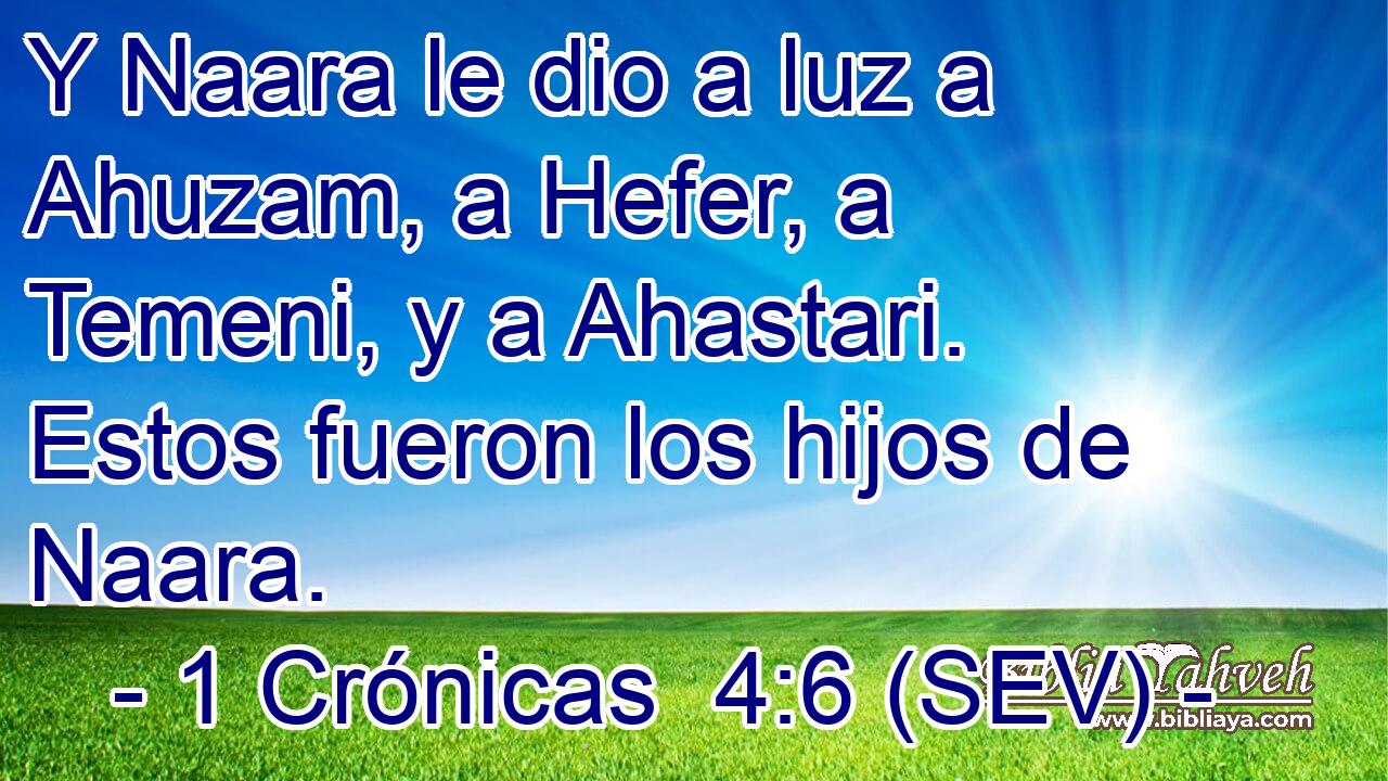 Y Naara le dio a luz a Ahuzam, a Hefer, a Temeni, y a Ahastari. Estos fueron los hijos de Naara.