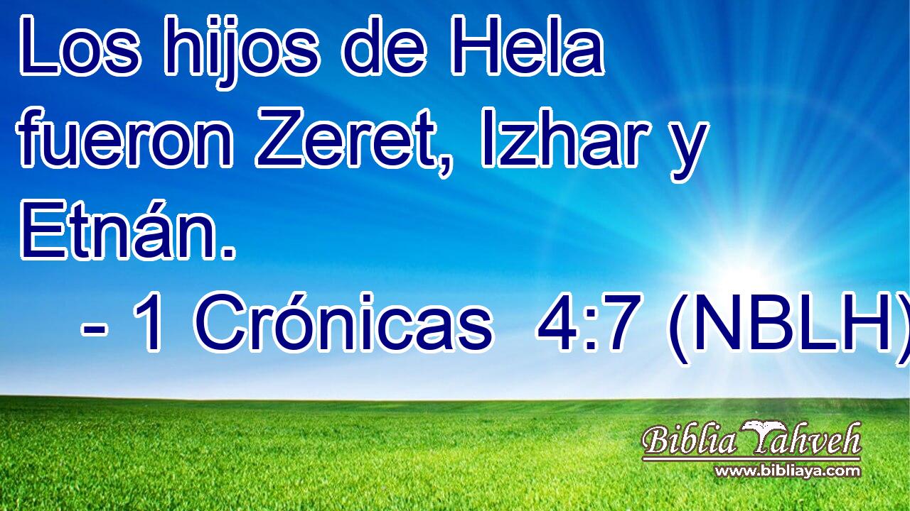  Los hijos de Hela fueron Zeret, Izhar y Etnán. 