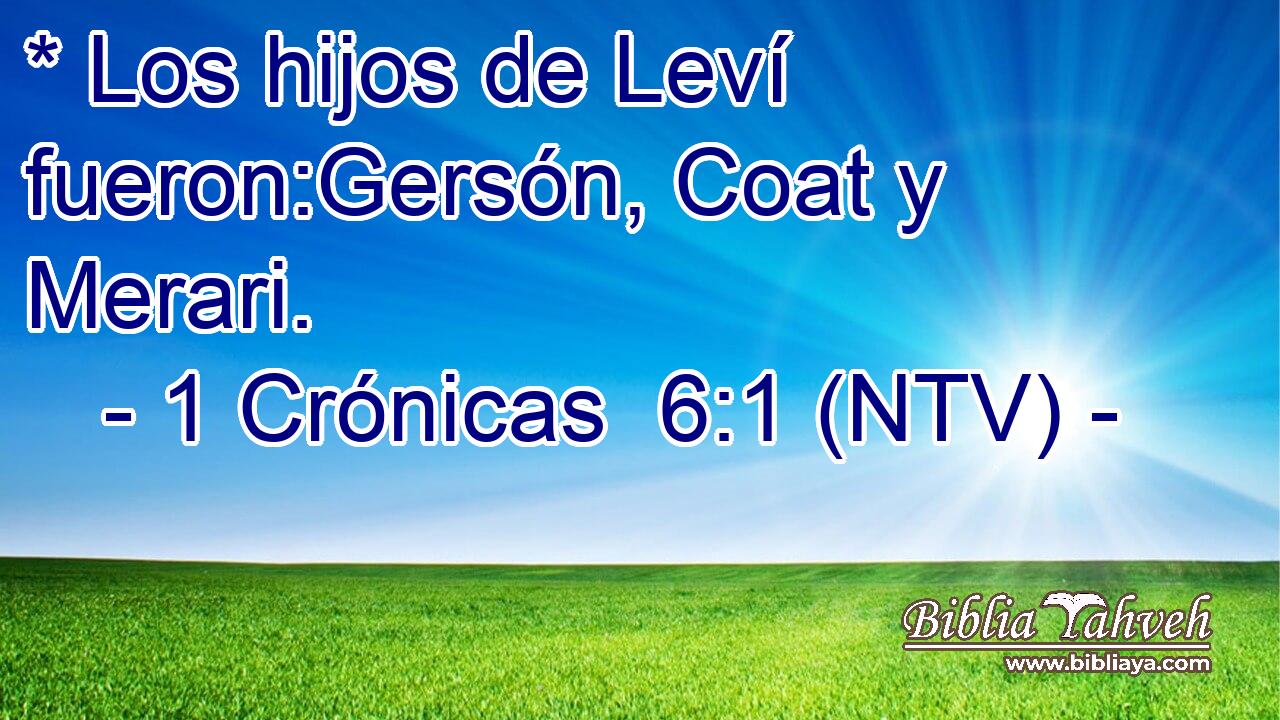 * Los hijos de Leví fueron:Gersón, Coat y Merari.