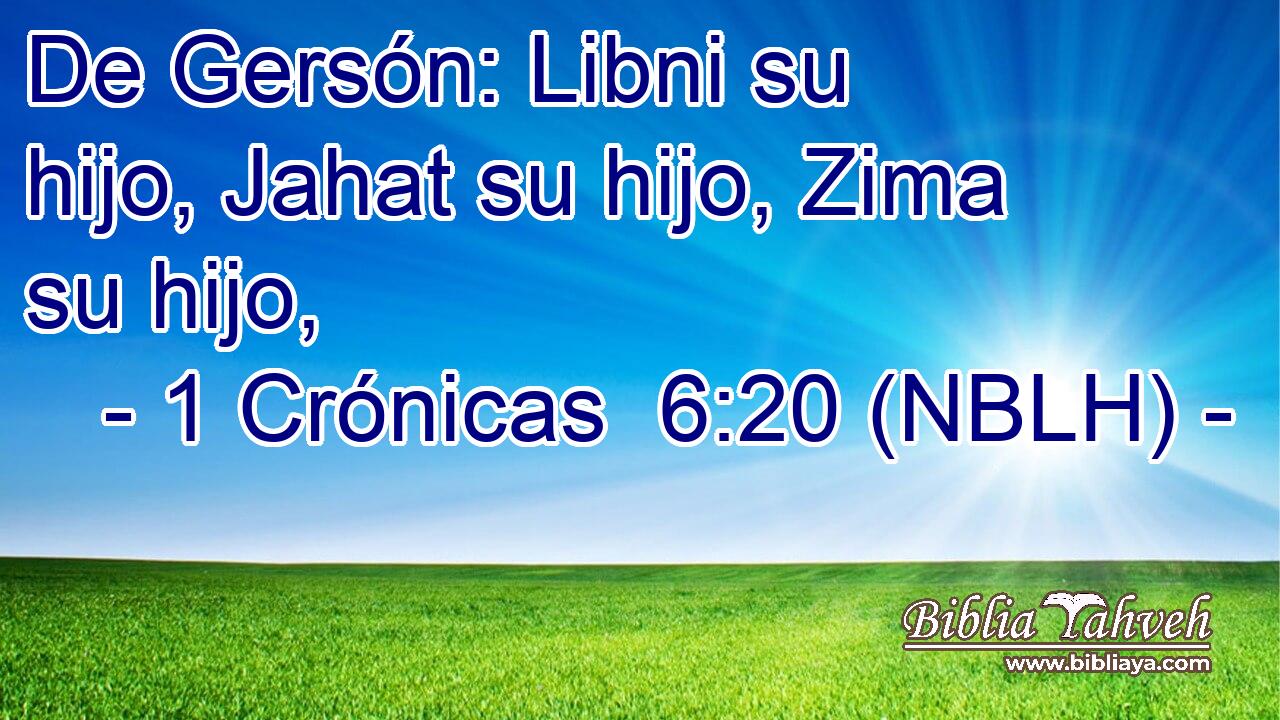 De Gersón: Libni su hijo, Jahat su hijo, Zima su hijo, 
