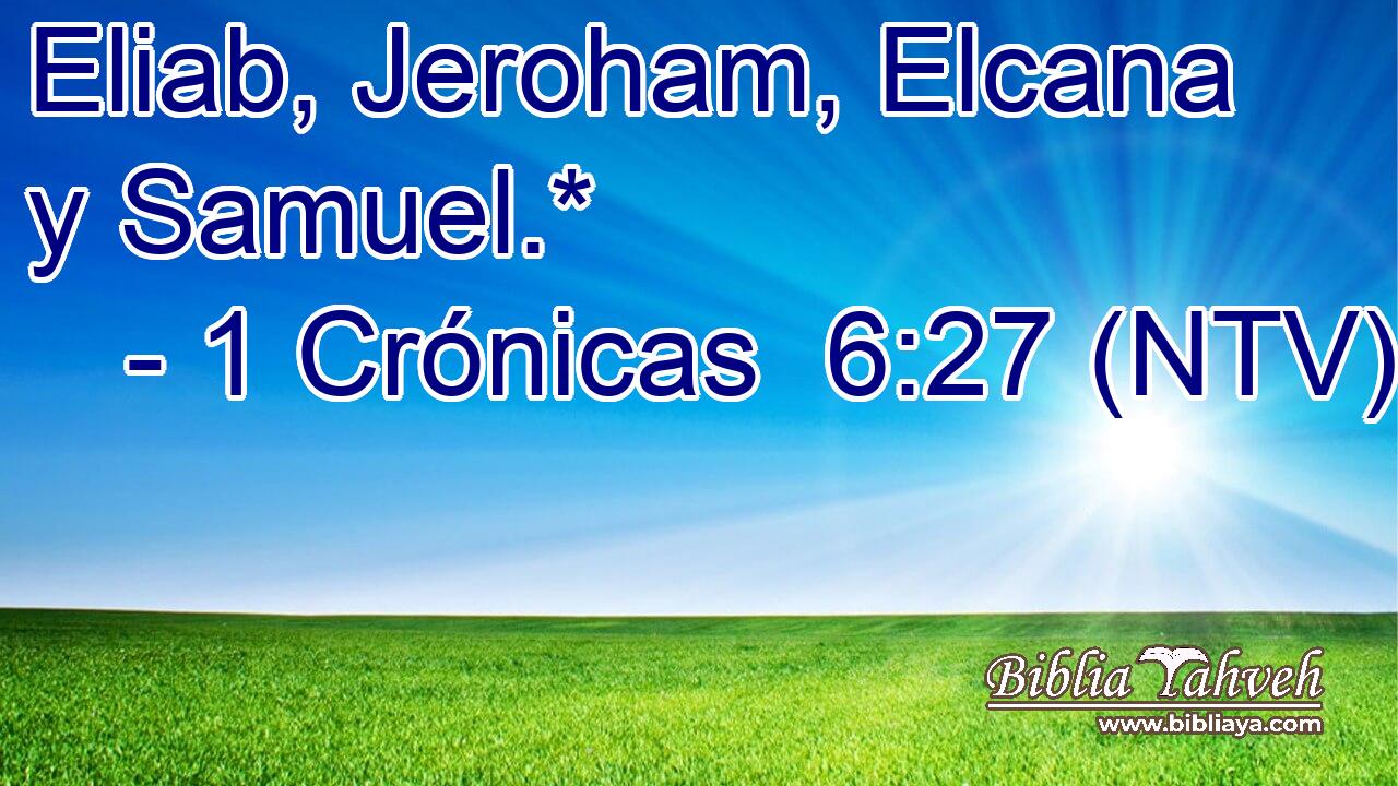 Eliab, Jeroham, Elcana y Samuel.*