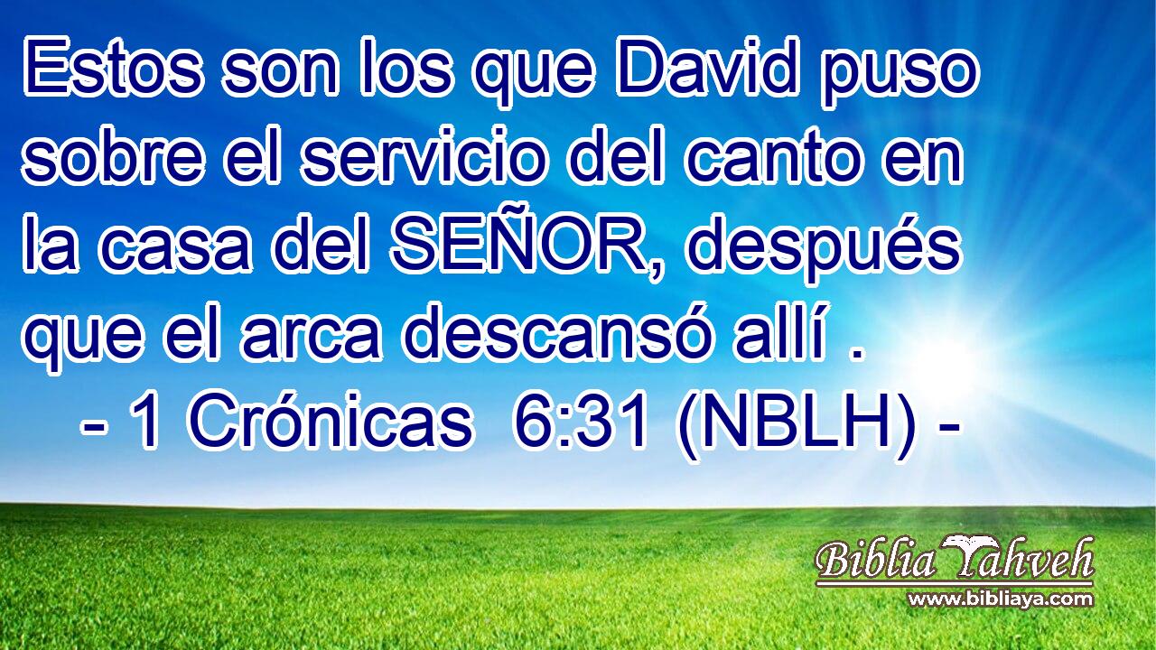  Estos son los que David puso sobre el servicio del canto en la casa del SEÑOR, después que el arca descansó allí . 