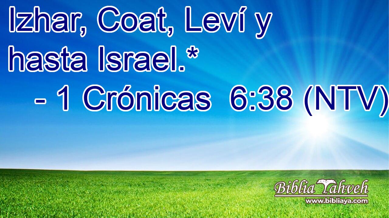 Izhar, Coat, Leví y hasta Israel.*