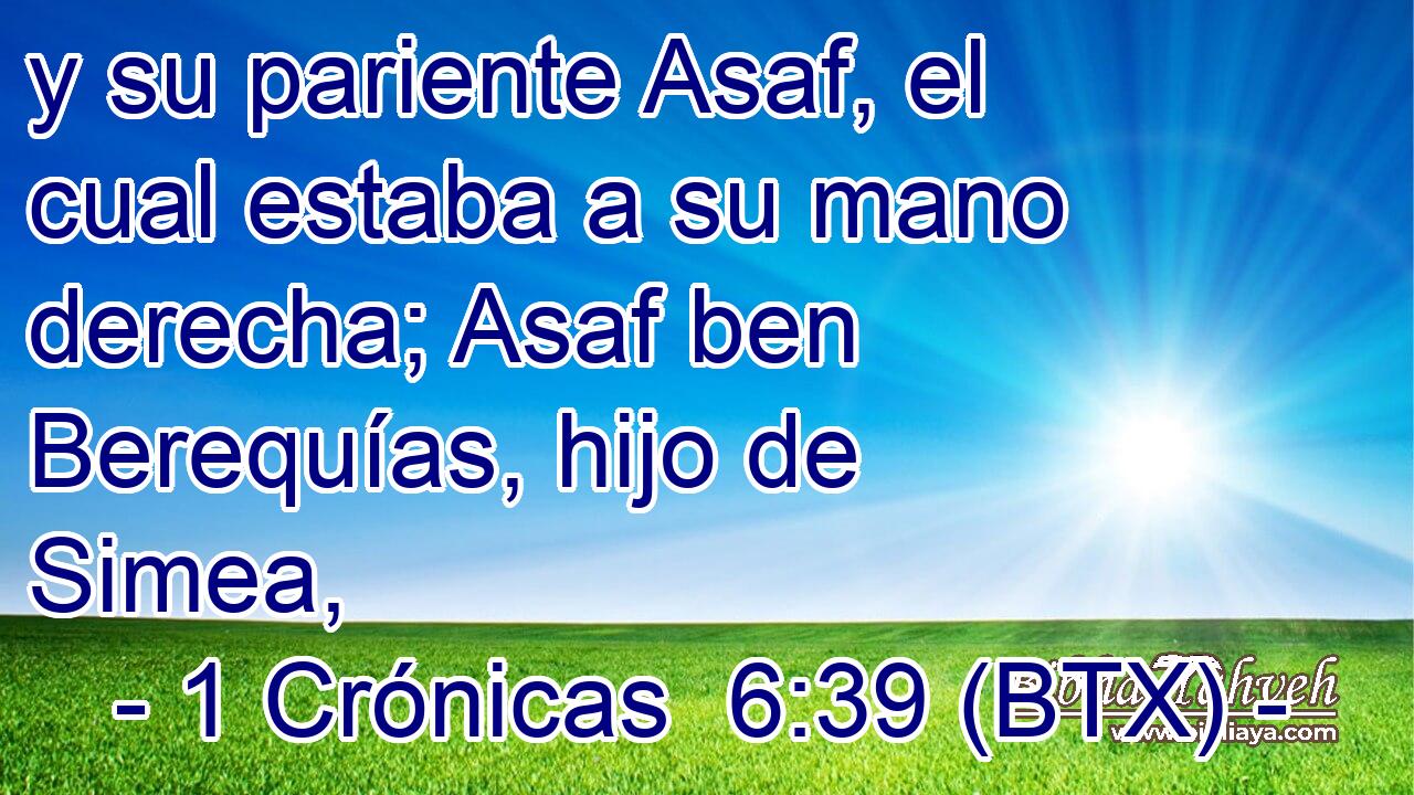 y su pariente Asaf, el cual estaba a su mano derecha; Asaf ben Berequías, hijo de Simea,