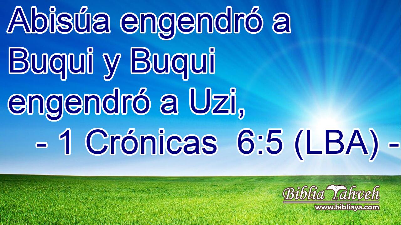 Abisúa engendró a Buqui y Buqui engendró a Uzi,