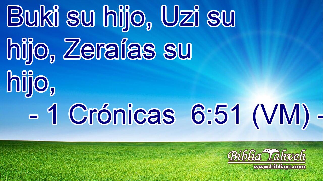  Buki su hijo, Uzi su hijo, Zeraías su hijo, 