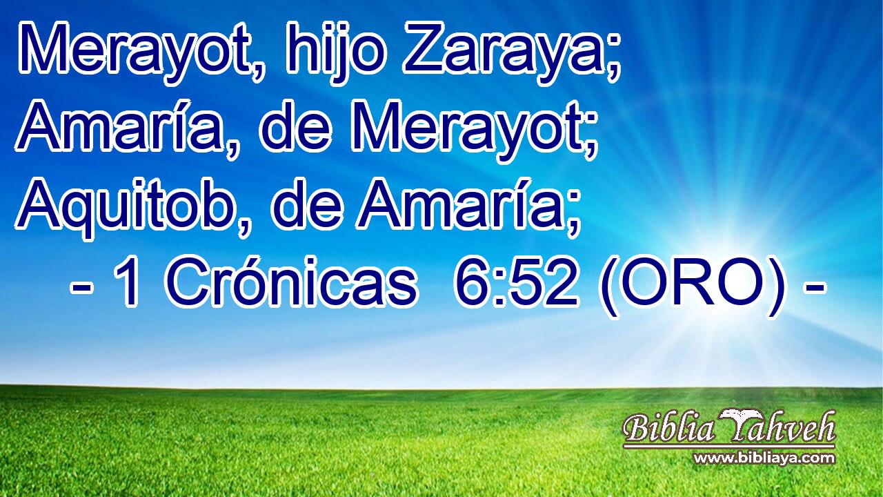  Merayot, hijo Zaraya; Amaría, de Merayot; Aquitob, de Amaría; 