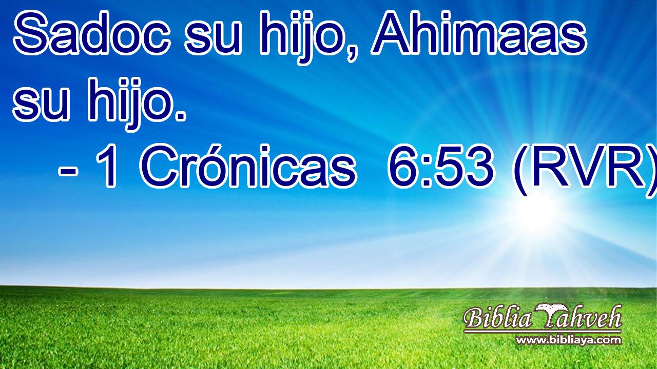 Sadoc su hijo, Ahimaas su hijo.