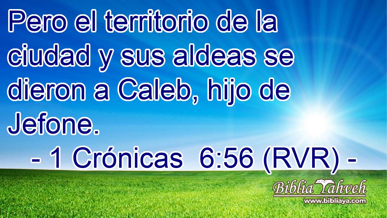 Pero el territorio de la ciudad y sus aldeas se dieron a Caleb, hijo de Jefone.