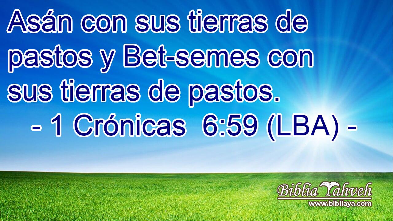 Asán con sus tierras de pastos y Bet-semes con sus tierras de pastos.