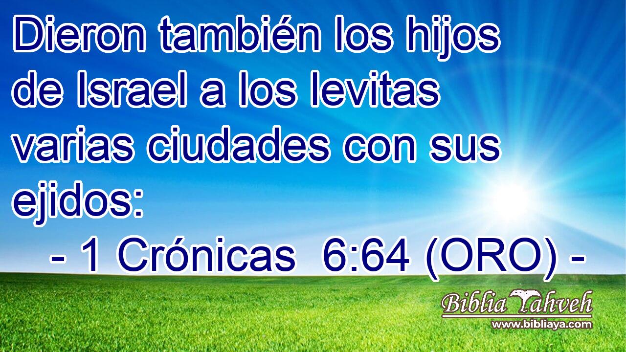  Dieron también los hijos de Israel a los levitas varias ciudades con sus ejidos: 