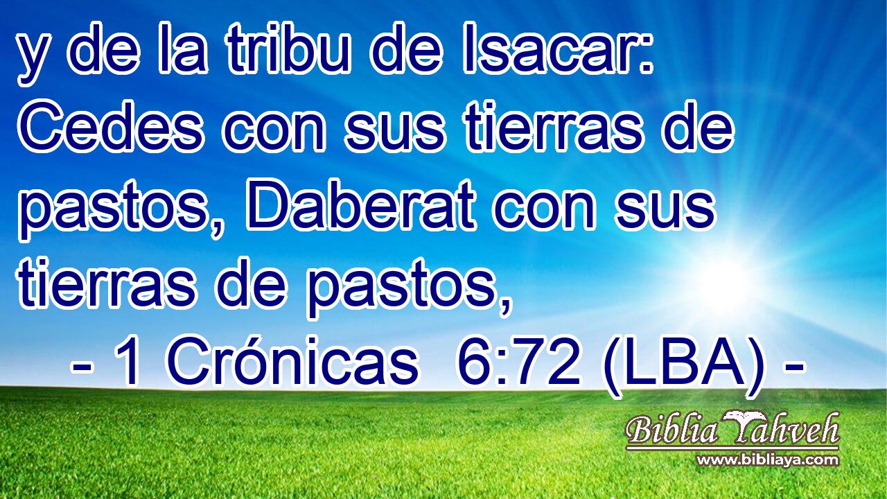 y de la tribu de Isacar: Cedes con sus tierras de pastos, Daberat con sus tierras de pastos,