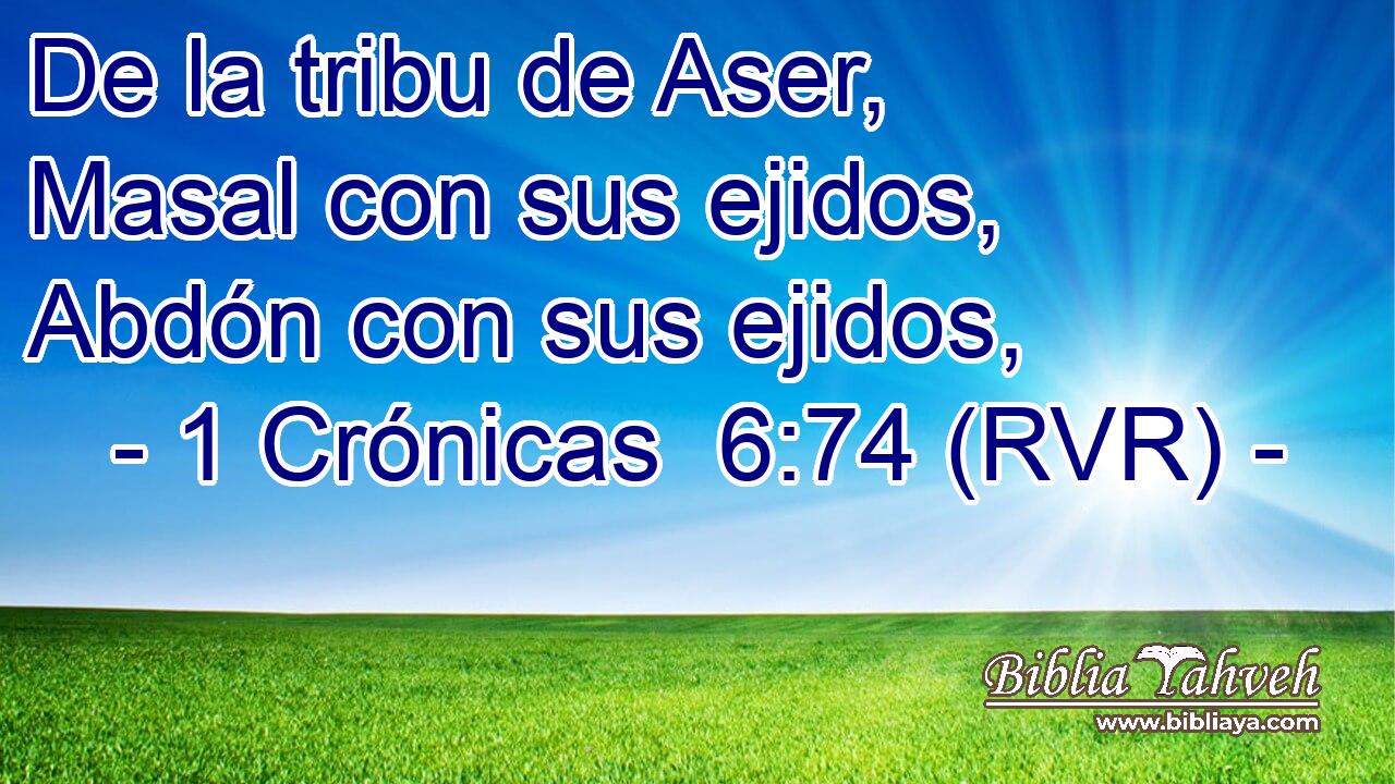 De la tribu de Aser, Masal con sus ejidos, Abdón con sus ejidos,