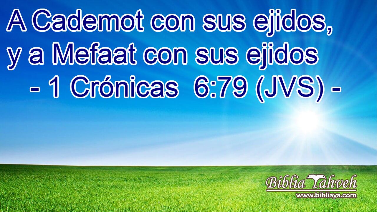 A Cademot con sus ejidos, y a Mefaat con sus ejidos