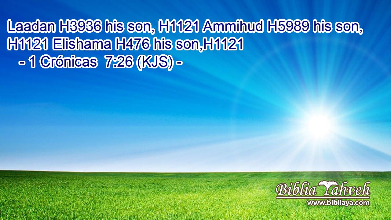 Laadan H3936 his son, H1121 Ammihud H5989 his son, H1121 Elishama H476 his son,H1121