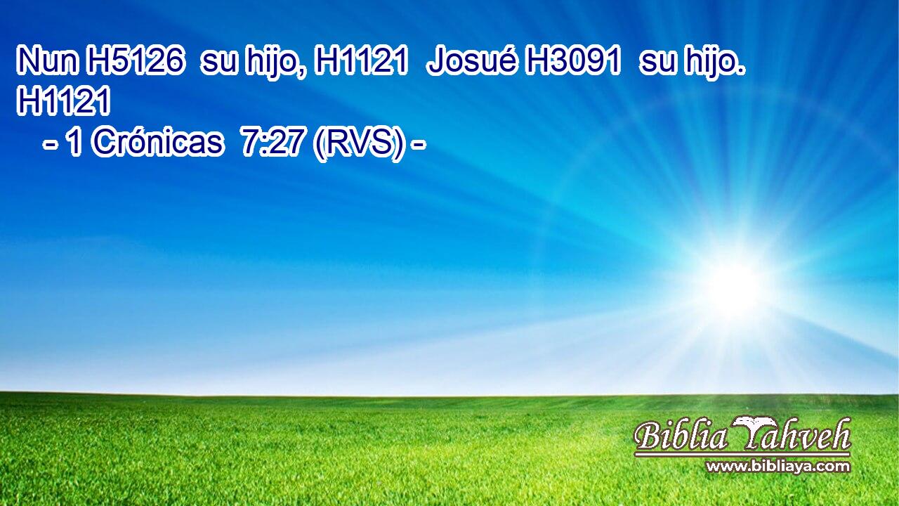 Nun H5126  su hijo, H1121  Josué H3091  su hijo. H1121  