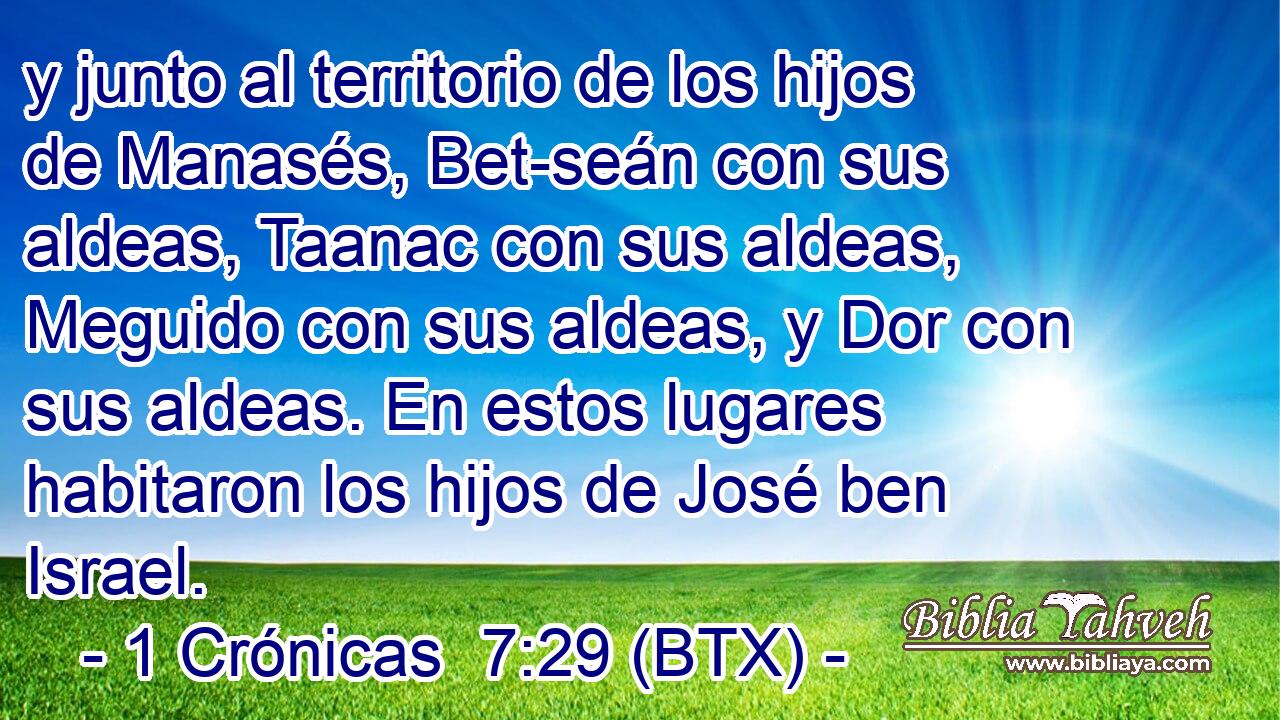 y junto al territorio de los hijos de Manasés, Bet-seán con sus aldeas, Taanac con sus aldeas, Meguido con sus aldeas, y Dor con sus aldeas. En estos lugares habitaron los hijos de José ben Israel.
