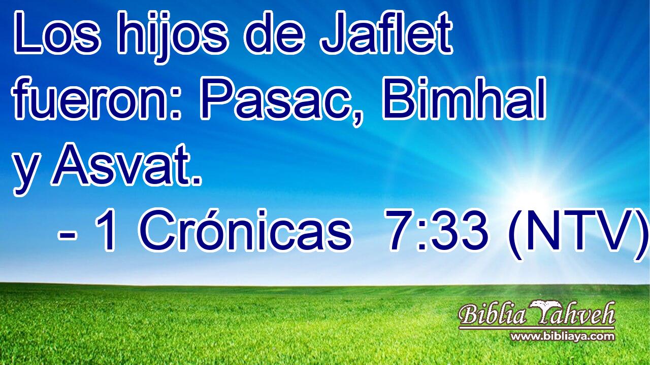 Los hijos de Jaflet fueron: Pasac, Bimhal y Asvat.