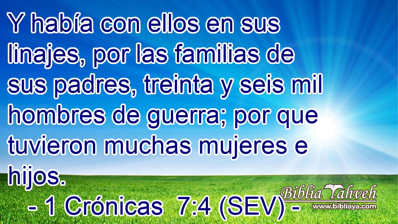 Y había con ellos en sus linajes, por las familias de sus padres, treinta y seis mil hombres de guerra; por que tuvieron muchas mujeres e hijos.