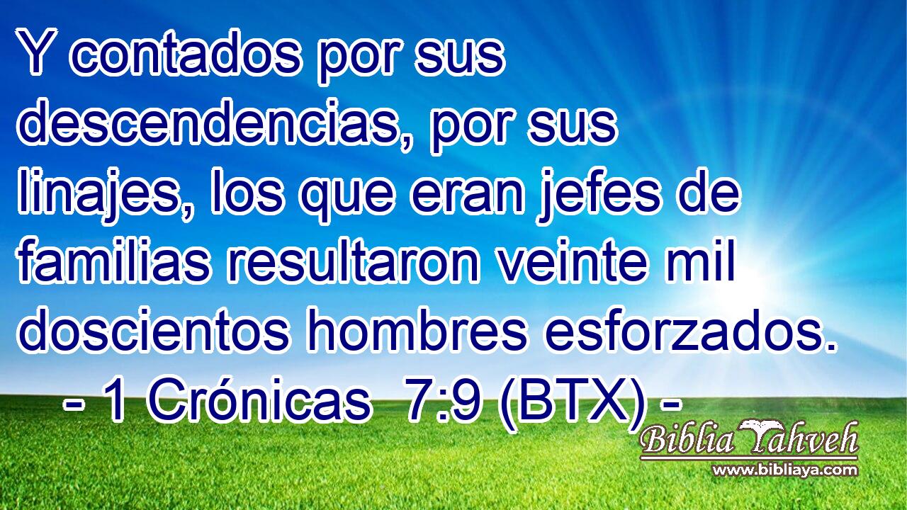 Y contados por sus descendencias, por sus linajes, los que eran jefes de familias resultaron veinte mil doscientos hombres esforzados.
