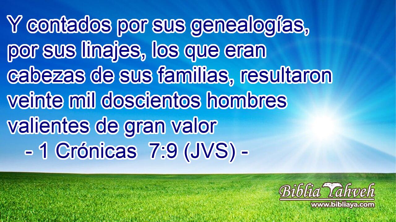 Y contados por sus genealogías, por sus linajes, los que eran cabezas de sus familias, resultaron veinte mil doscientos hombres valientes de gran valor