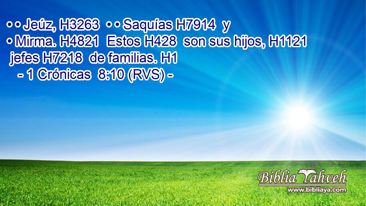 • • Jeúz, H3263  • • Saquías H7914  y • Mirma. H4821  Estos H428  son sus hijos, H1121  jefes H7218  de familias. H1  