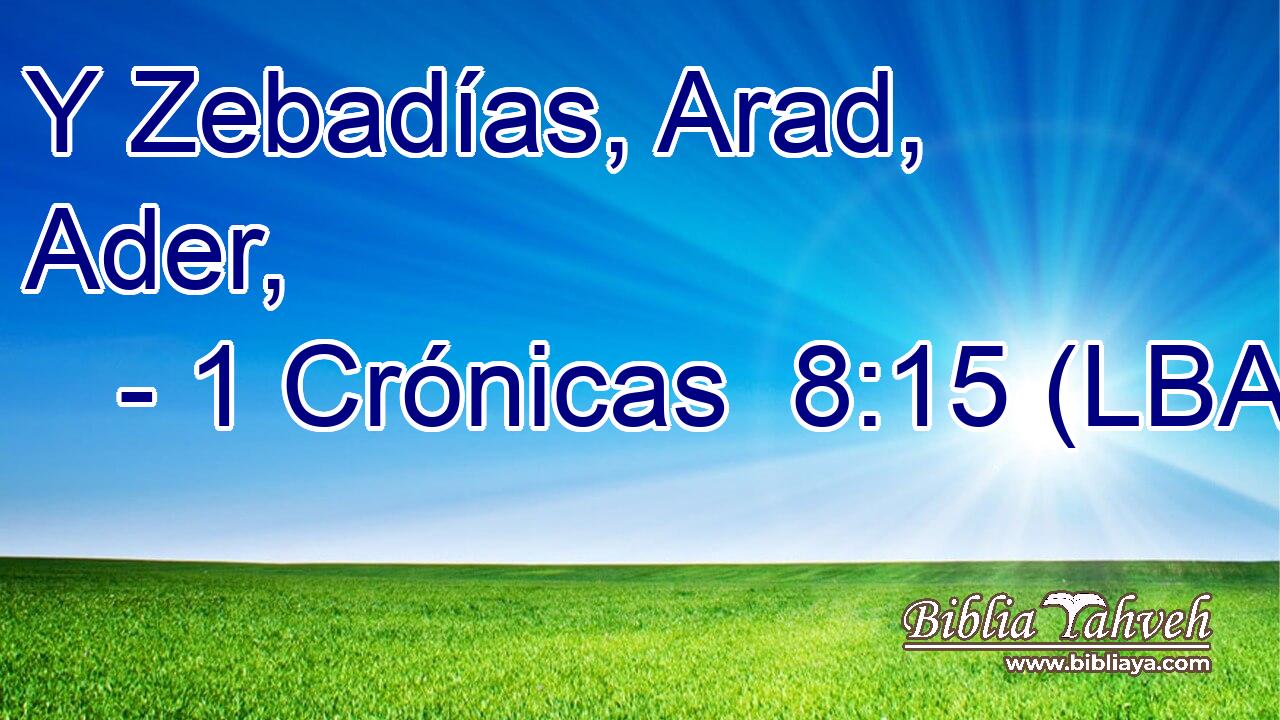 Y Zebadías, Arad, Ader,