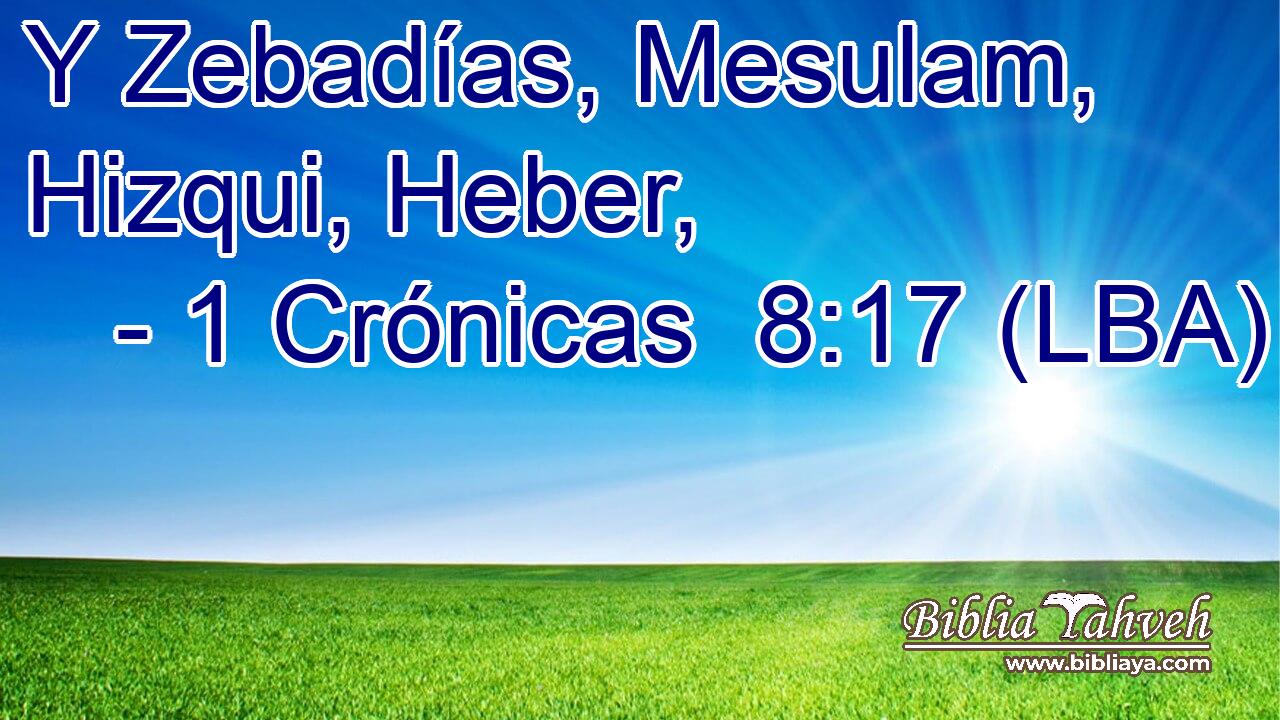 Y Zebadías, Mesulam, Hizqui, Heber,