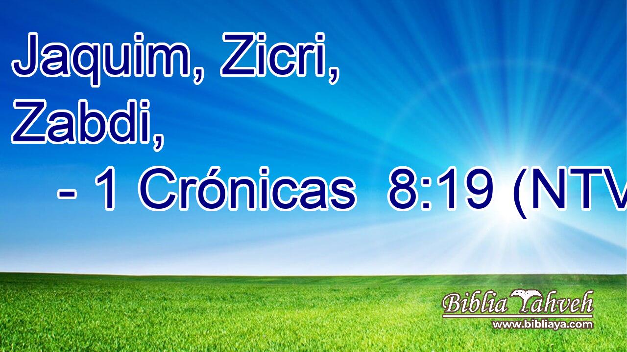 Jaquim, Zicri, Zabdi,