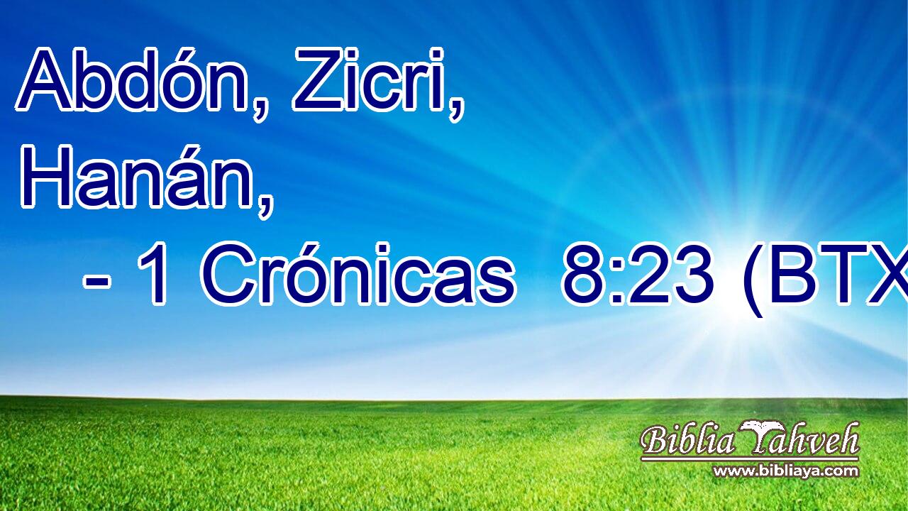 Abdón, Zicri, Hanán,
