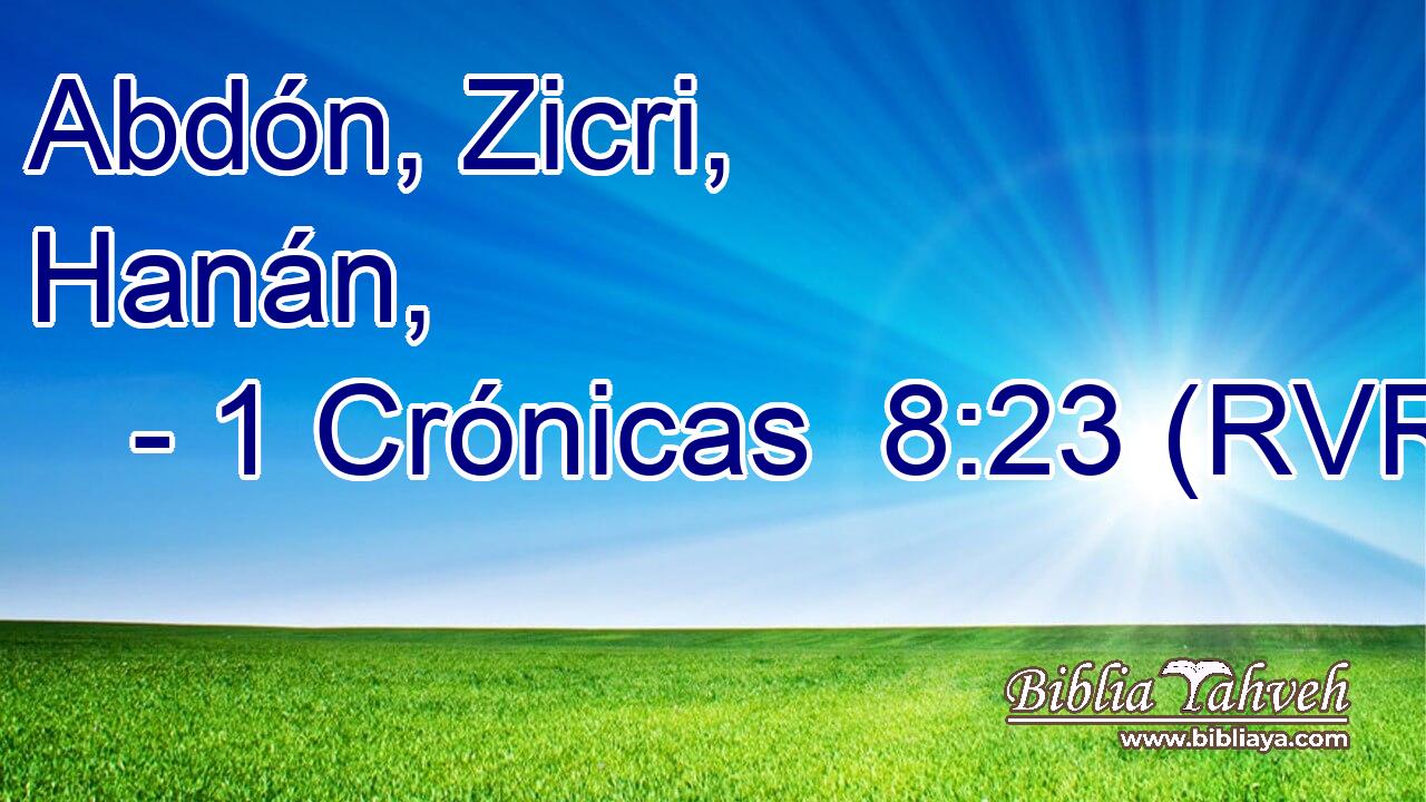 Abdón, Zicri, Hanán,