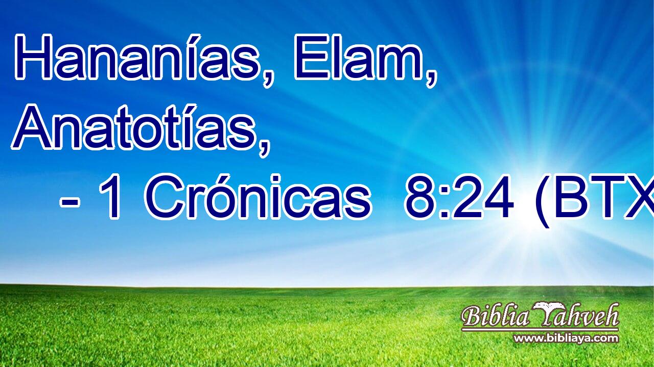 Hananías, Elam, Anatotías,